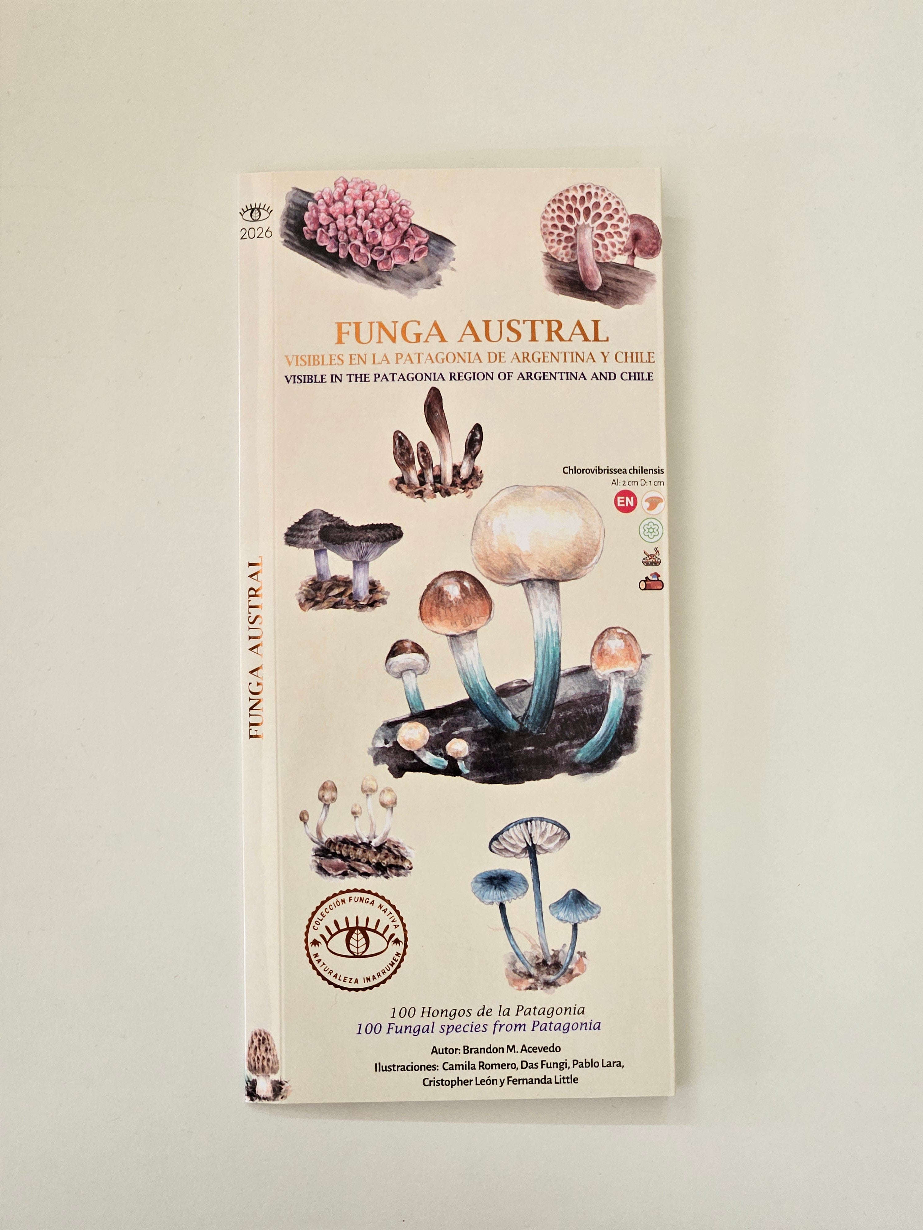 Funga austral "Visibles en la patagonia de Argentina y Chile"