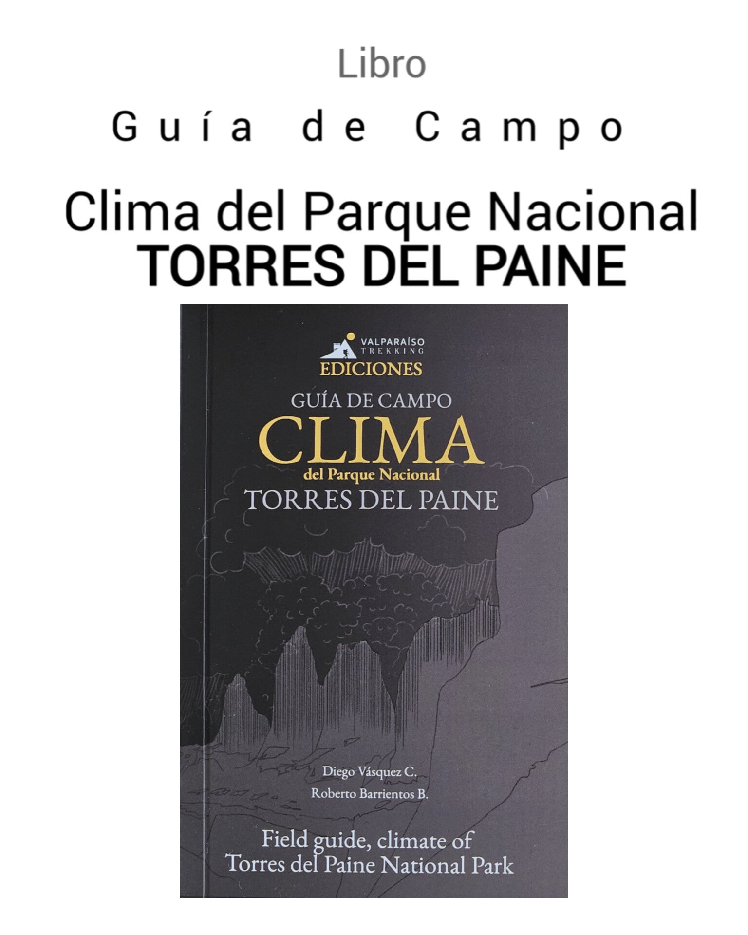 Guía de Campo: Clima del Parque Nacional Torres Del Paine